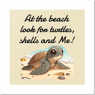 At the beach, Look for turtles, shells and Me! Posters and Art